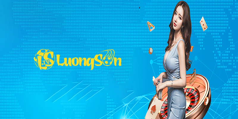 Casino Luongsontv – Không Gian Cá Cược Ăn Khách Bậc Nhất Châu Á