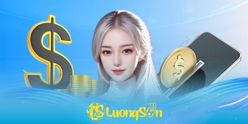 Rút tiền Luongsontv | Bí quyết rút tiền nhanh chóng